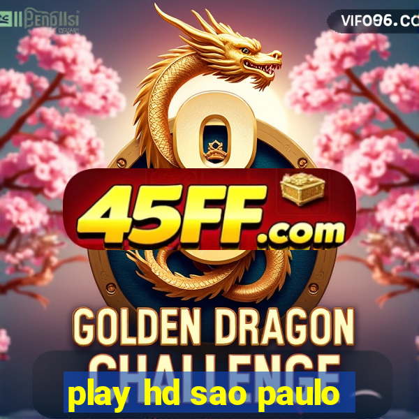 play hd sao paulo